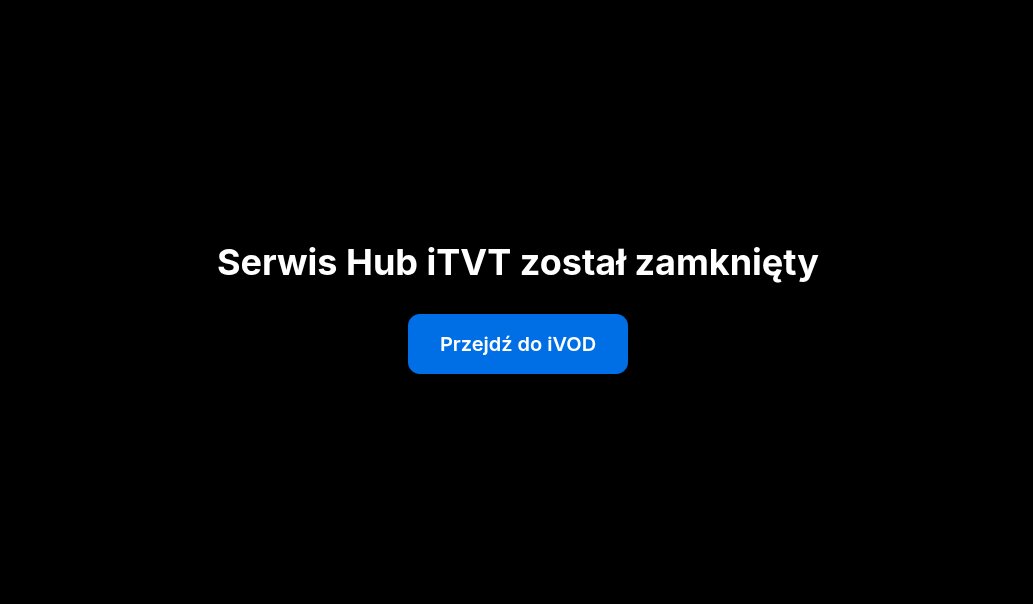 Hub iTVT - zamknięcie serwisu